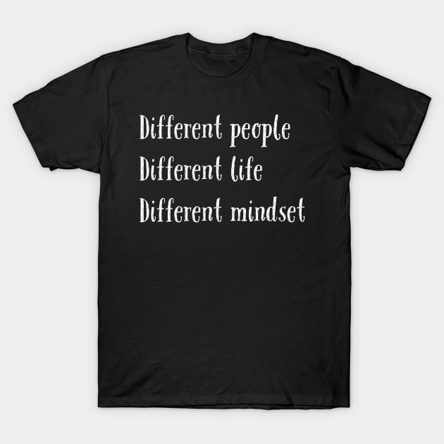 Different people design T-Shirt by LetMeBeFree